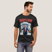 Trump Daddys Home Witte Huis 1 T-shirt (Voorkant volledig)