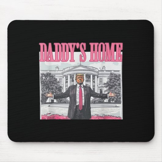 Trump Daddys Home Witte Huis 2024 Muismat (Voorkant)