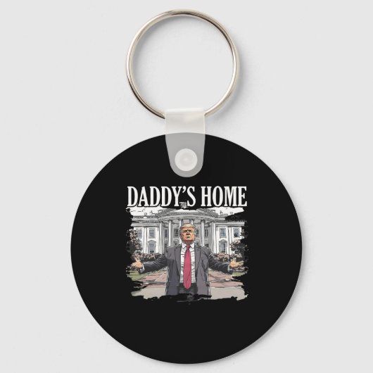 Trump Daddys Home Witte Huis 2024 Sleutelhanger (Voorkant)
