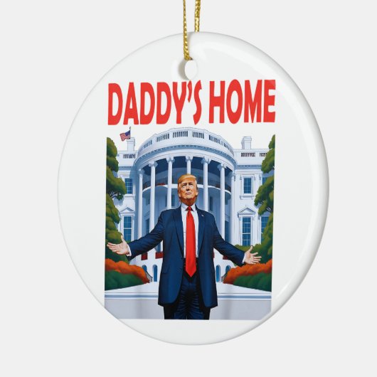 Trump Daddys Home Witte Huis cadeau Keramisch Ornament (Links)