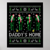 Trump Daddys Home Witte Huis Dans Maak Kerstmis Ge Poster (Voorkant)
