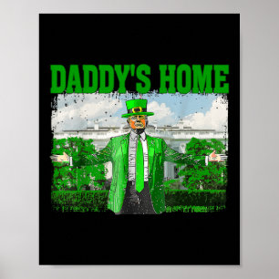 Trump Daddys Home Witte Huis Grappig Trump St Poster