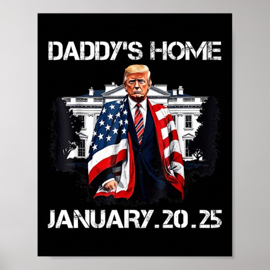 Trump Daddys Home Witte Huis Poster (Voorkant)