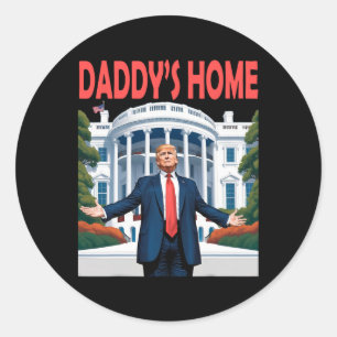 Trump Daddys Home Witte Huis Ronde Sticker