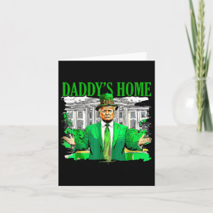 Trump Daddys Home Witte Huis St Patricks Day 2025 Kaart