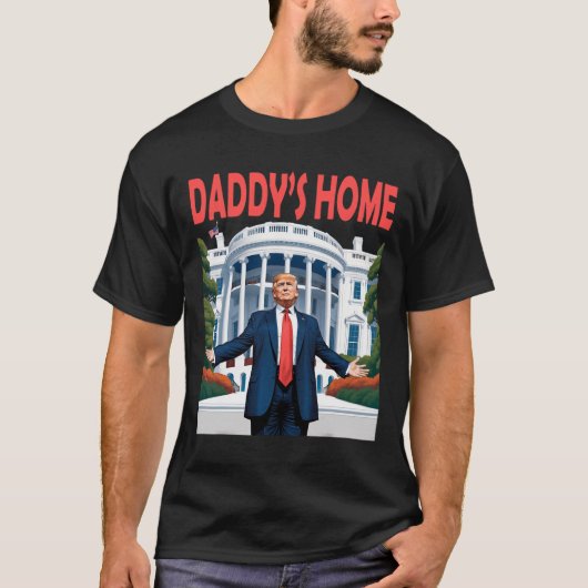 Trump Daddys Home Witte Huis T-shirt (Voorkant)