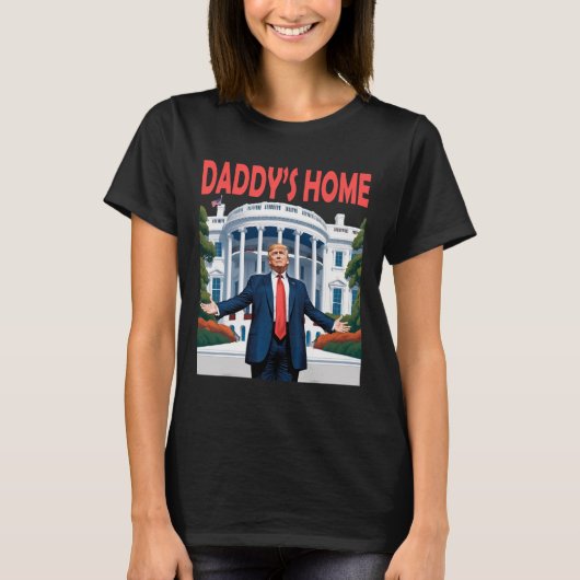 Trump Daddys Home Witte Huis T-shirt (Voorkant)