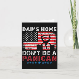 Trump Dad's Home Don't Be A Panican Dad's Home Don Kaart