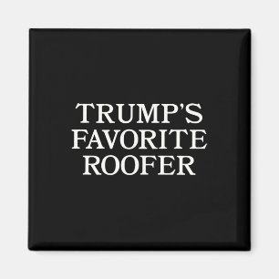 Trump Dakwerker Supporter Grappig Voor Dakwerkers  Magneet