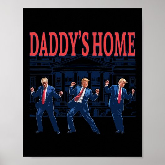 Trump Dance Daddy's Home Retro Poster (Voorkant)