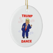 Trump Dance design Keramisch Ornament (Rechts)