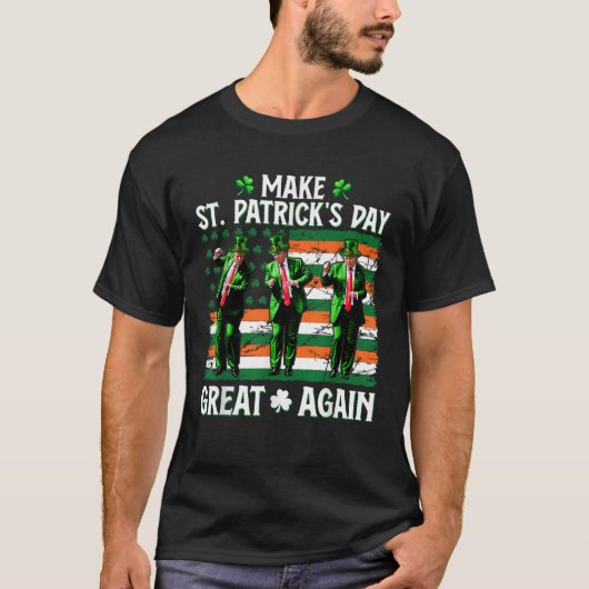 Trump-dansen maken St. Patrick's Day weer geweldig T-shirt (Voorkant)