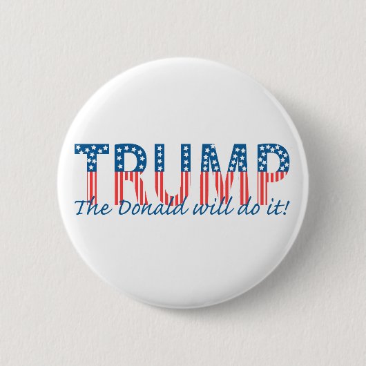 Trump, de Donald zal het doen. Ronde Button 5,7 Cm (Voorkant)