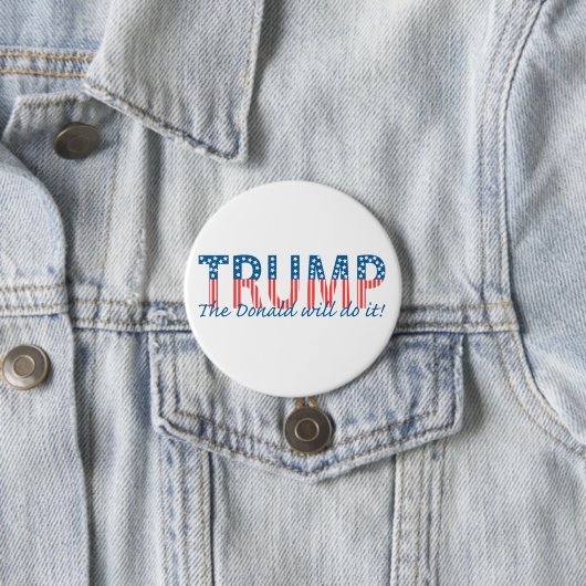 Trump, de Donald zal het doen. Ronde Button 7,6 Cm (In situ)