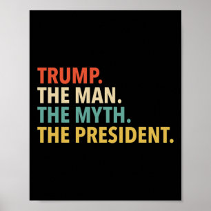 Trump - De Man De Mythe De President T Shirt Papa Poster