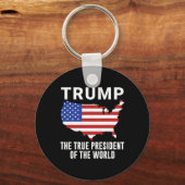 Trump De Ware President Van De Wereld 1 Sleutelhanger (Voorkant)