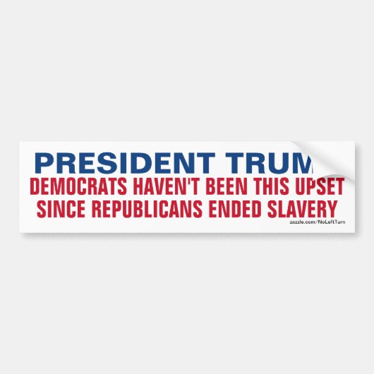 Trump - democraten niet deze opstand sinds slavern bumpersticker (Voorkant)