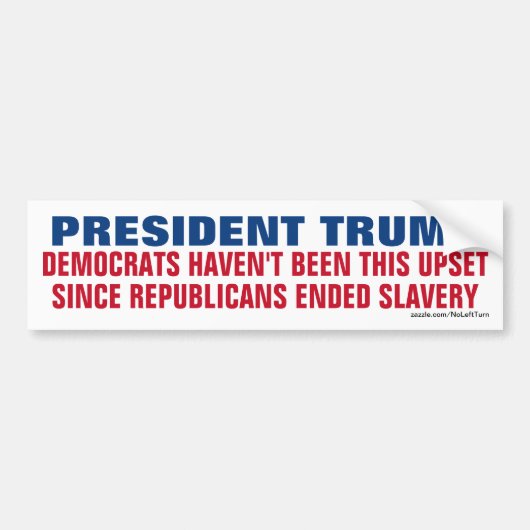 Trump - democraten niet deze opstand sinds slavern bumpersticker (Voorkant)