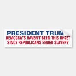Trump - Democraten zijn niet zo overstuur sinds de Bumpersticker