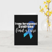 Trump Derangement Syndrome Vind een remedie Grappi Kaart (Gele Bloem)