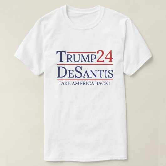 Trump Desantis 2024 Neem Amerikaans terug T-shirt (Design voorkant)
