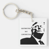 Trump/Destructive Not Constructive Keychain (voorkant)