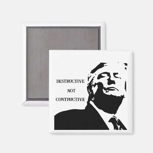 Trump/Destructive Not Constructive Magnet (Voorkant / Achterkant)