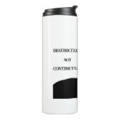 Trump/Destructive Not Constructive Thermal Tumbler Thermosbeker (Gedraaid links)