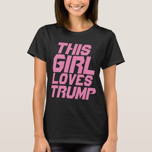 TRUMP "DEZE MEISJE LIGT VAN TRUMP" T-SHIRTS (Voorkant)