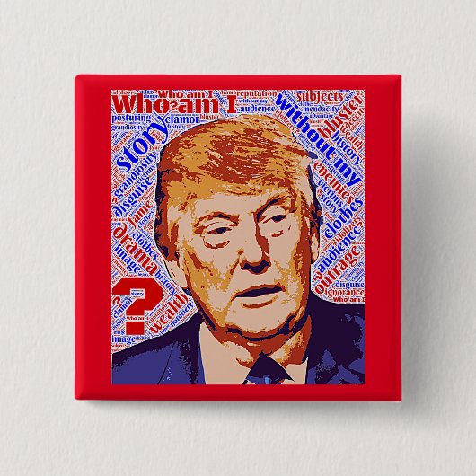 Trump die ik echt vierkant ben, Pin-Back Button (Voorkant)