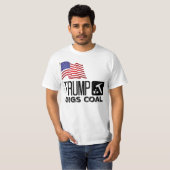 Trump Digs Coal - Trump 2020 T-shirt (Voorkant volledig)
