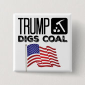 Trump Digs Coal - Trump 2020 Vierkante Button 5,1 Cm (Voorkant)