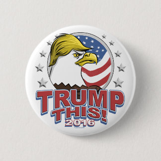 Trump dit 2016 niet zo Bald Eagle Ronde Button 5,7 Cm