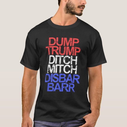Trump Ditch Mitch Disbar Anti Tr T-shirt (Voorkant)