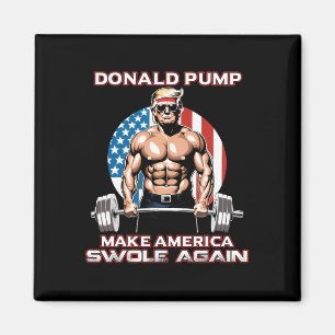 Trump Donald Pump laat Amerika weer opzwellen Magneet