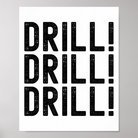 Trump Drill Drill Poster (Voorkant)