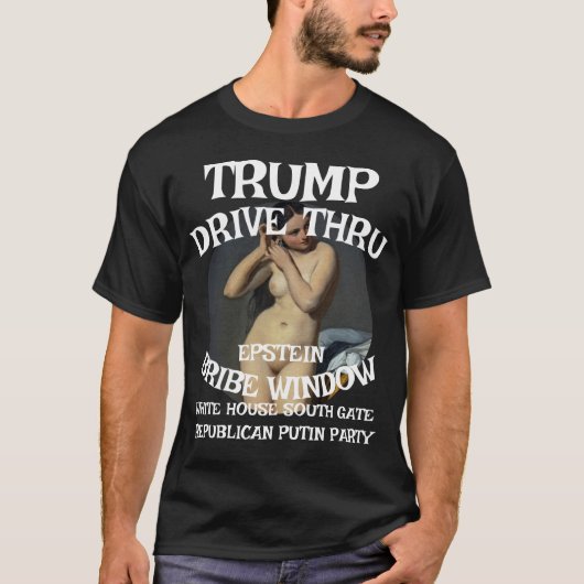 Trump Drive Thru EPSTEIN Bribe Window White House T-shirt (Voorkant)