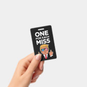 Trump één voor elke miss badge (Handheld)