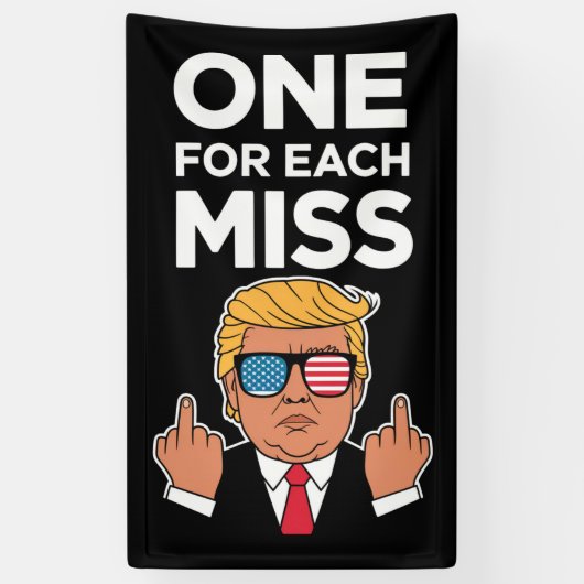 Trump één voor elke miss spandoek (Verticaal)