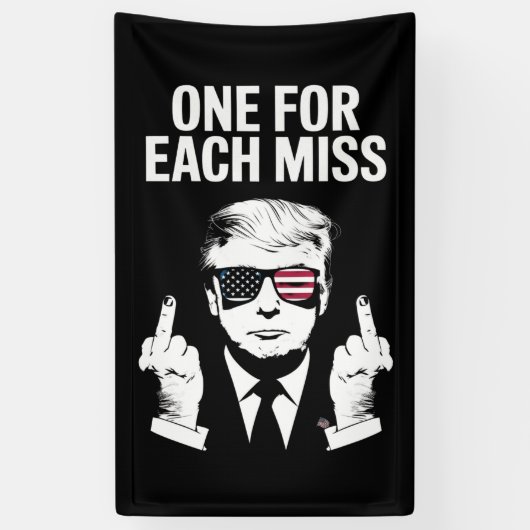 Trump één voor elke miss spandoek (Verticaal)