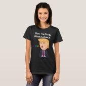 Trump eet democratie T-shirt (Voorkant volledig)