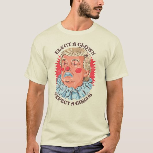 Trump ELECT A CLOWN T-Shirt (Voorkant)