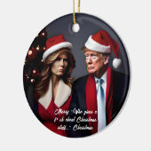 Trump en vrouw "Wie geeft een F*ck" Kerstmis Keramisch Ornament (Links)