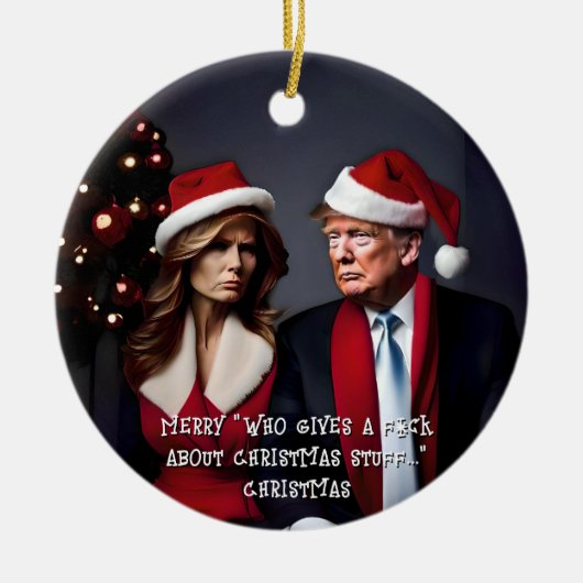 Trump en vrouw "Wie geeft een F*ck" Kerstmis Keramisch Ornament (Voorkant)