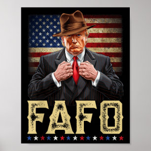 Trump Fafo F in de buurt om te ontdekken Amerikaan Poster