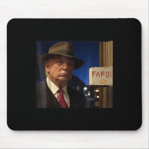Trump Fafo meme Trump Fafo F om ons heen Muismat