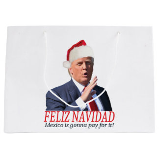 Trump. Feliz Navidad, Mexico gaat ervoor betalen! Groot Cadeauzakje