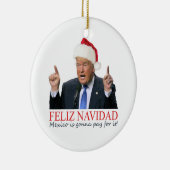 Trump. Feliz Navidad, Mexico gaat ervoor betalen! Keramisch Ornament (Rechts)