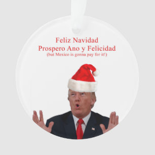 Trump. Feliz Navidad, Mexico gaat ervoor betalen! Ornament
