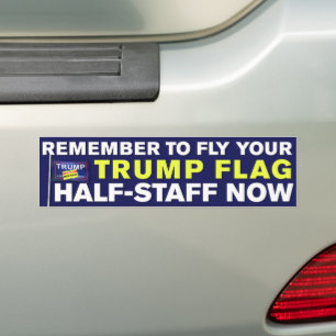 Trump Flag Half-Staff Trump Lost Anti-Trump Bumpersticker